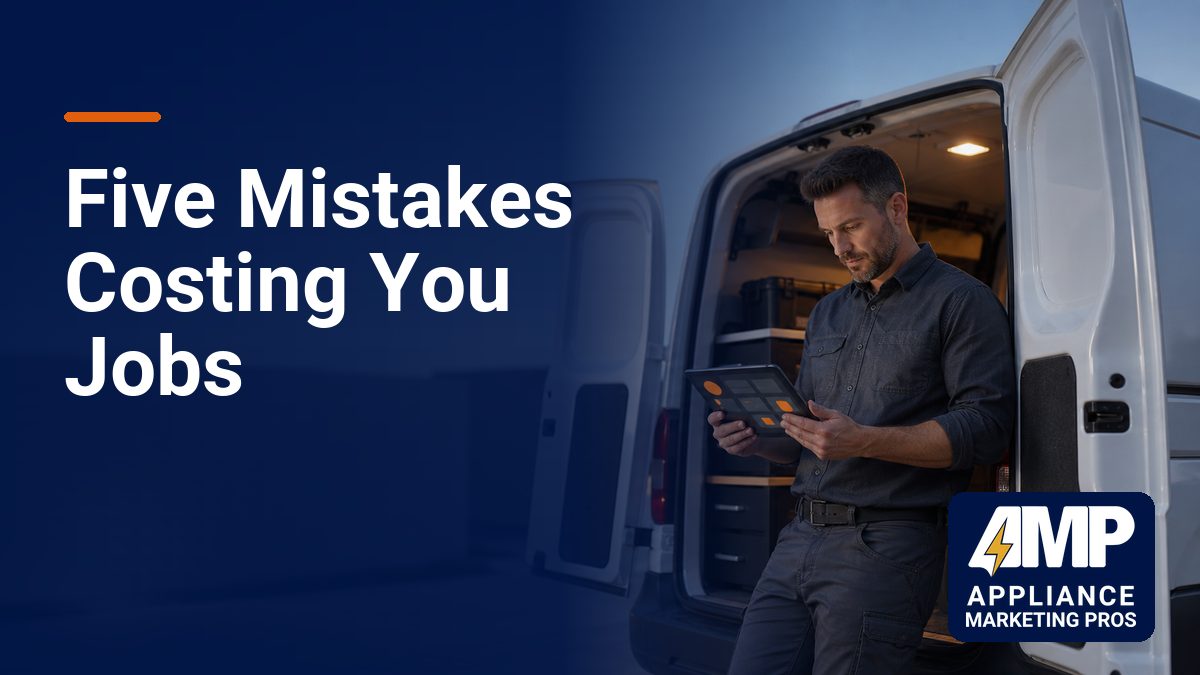 5 Common Marketing Mistakes Appliance Repair Companies Make (And How to Avoid Them)