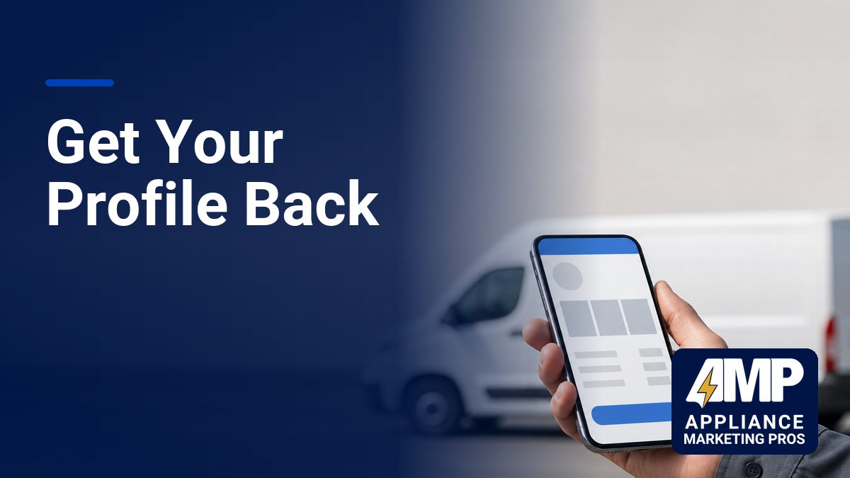 Google Business Profile Reinstatement for Appliance Repair Pros
