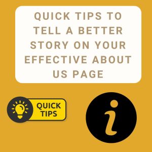 Quick Tips to Tell a Better Story on Your Effective About Us Page