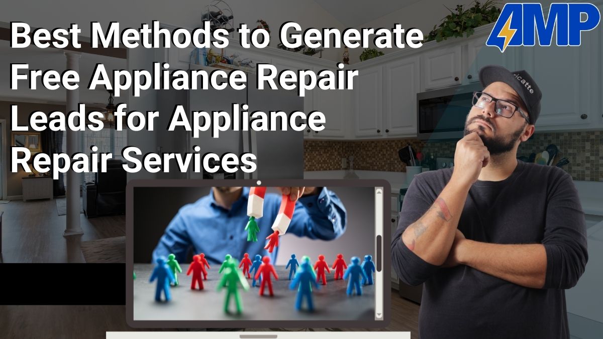 Best Methods to Generate Free Appliance Repair Leads for Appliance Repair Services Best Methods to Generate Free Appliance Repair Leads for Appliance Repair Services