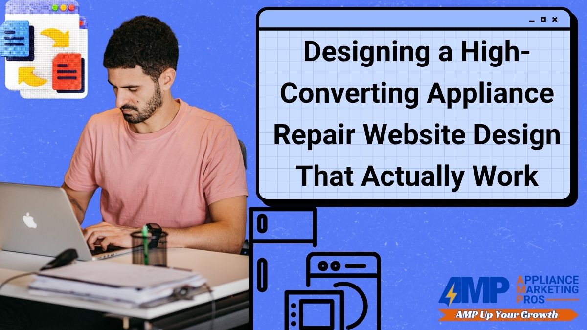 Designing a High-Converting Appliance Repair Website Design That Actually Work