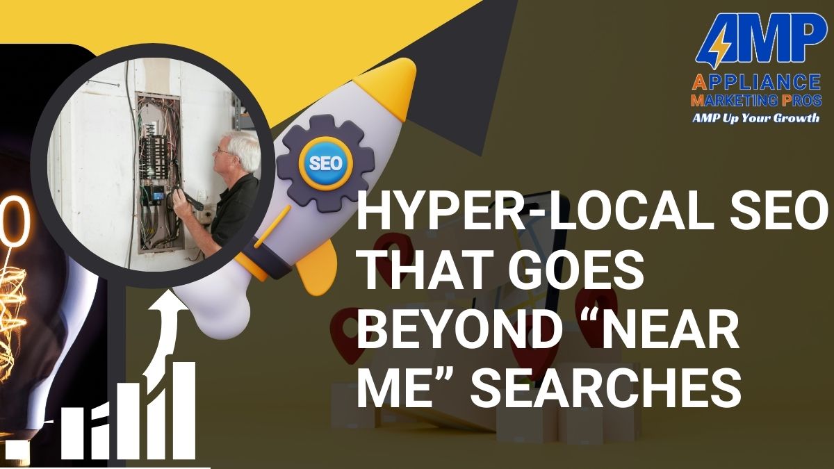 Hyper-local SEO That Goes Beyond &ldquo;Near Me&rdquo; Searches