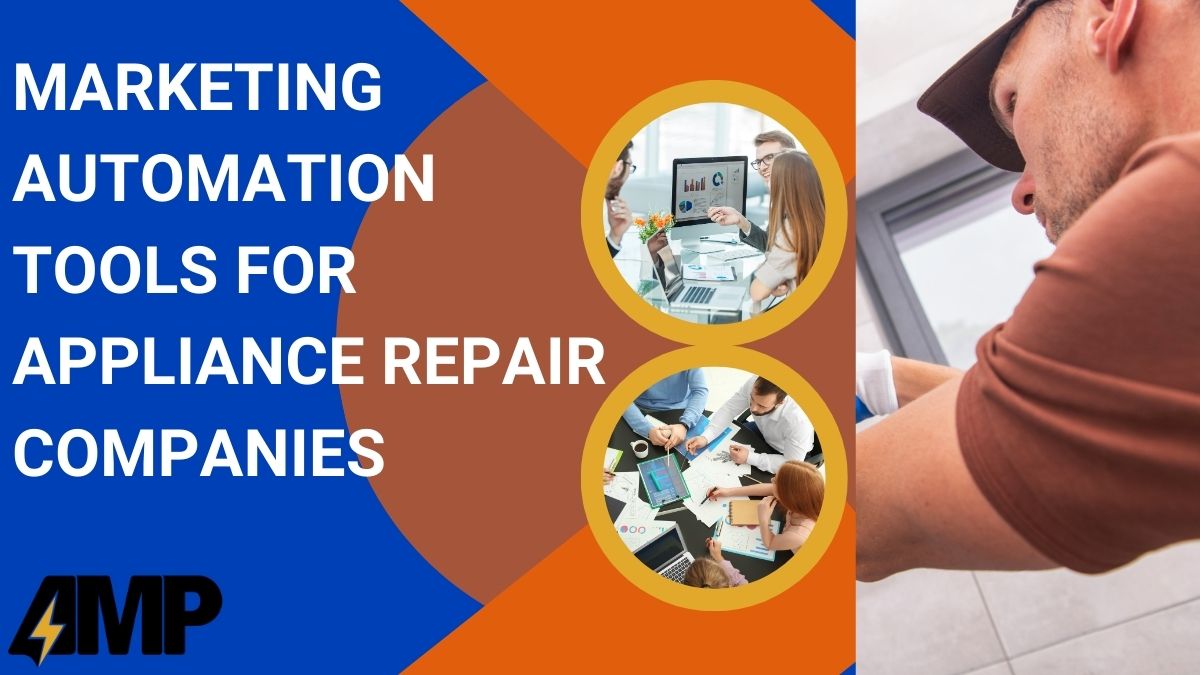 Marketing Automation Tools for Appliance Repair Companies
