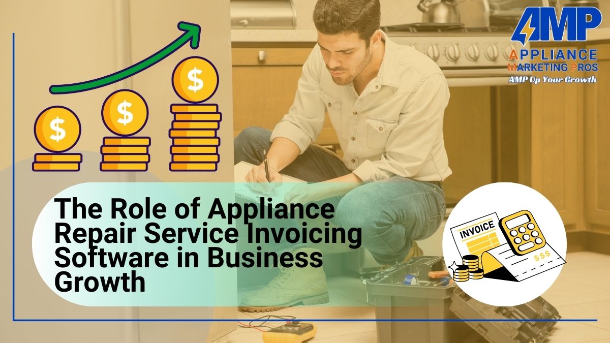 The Role of Appliance Repair Service Invoicing Software in Business Growth