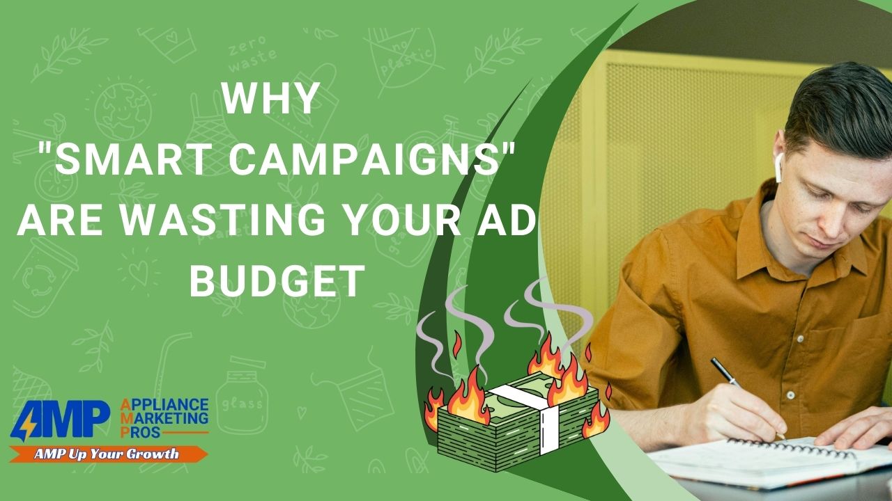 Why Smart Campaigns Are Wasting Your Ad Budget Why Smart Campaigns Are Wasting Your Ad Budget